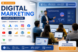 Digital Marketing Complete Course banner featuring an instructor teaching students in a modern classroom with SEO, Google Ads, Meta Ads, AI, WordPress, Email Marketing, Analytics, YouTube and E-commerce training for an online LMS platform.
